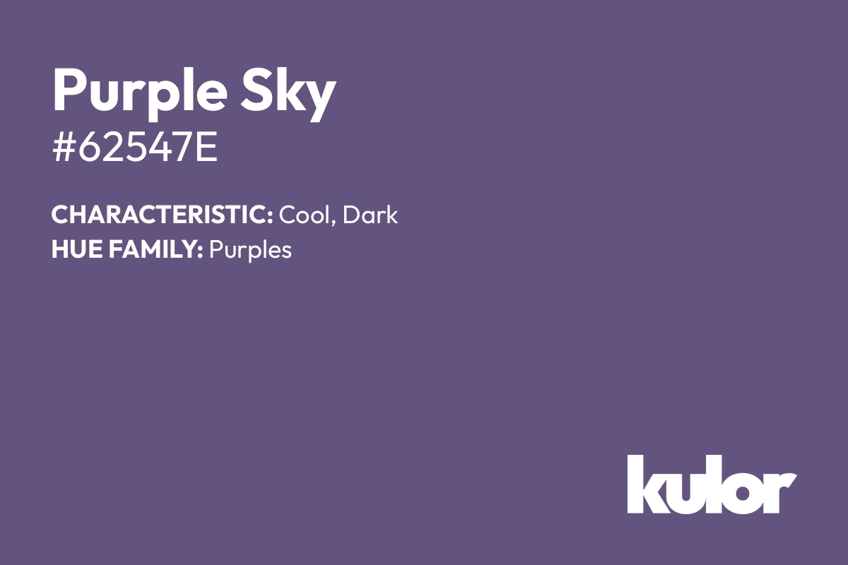 Purple Sky is a color with a HTML hex code of #62547e.