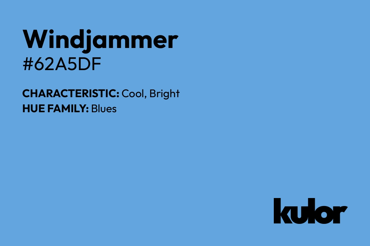 Windjammer is a color with a HTML hex code of #62a5df.
