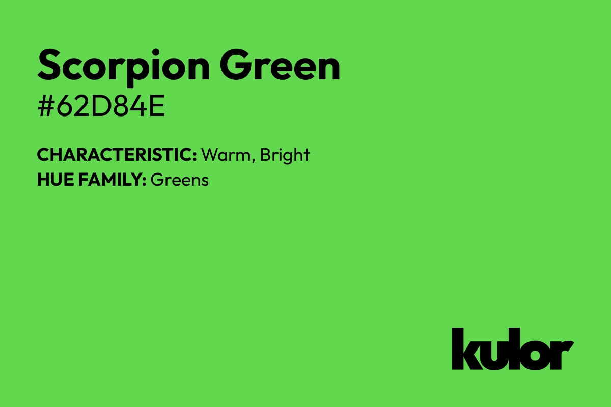 Scorpion Green is a color with a HTML hex code of #62d84e.