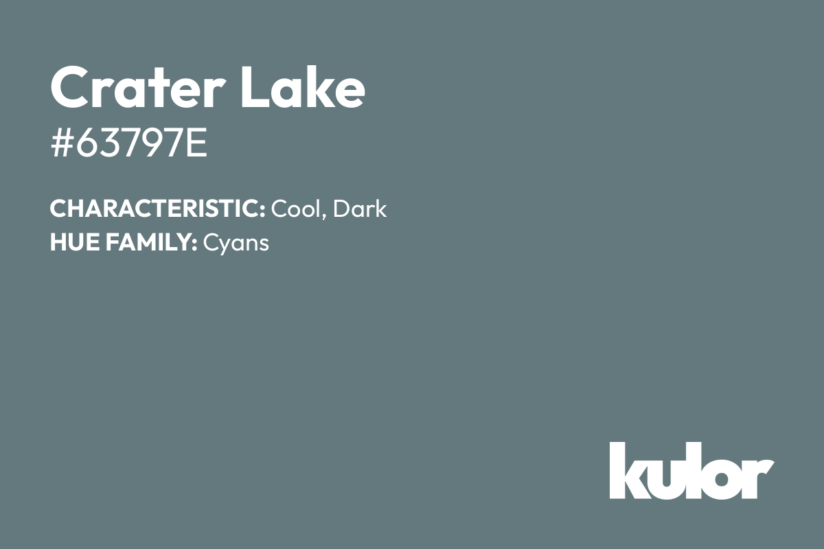 Crater Lake is a color with a HTML hex code of #63797e.