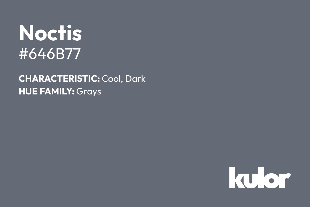 Noctis is a color with a HTML hex code of #646b77.