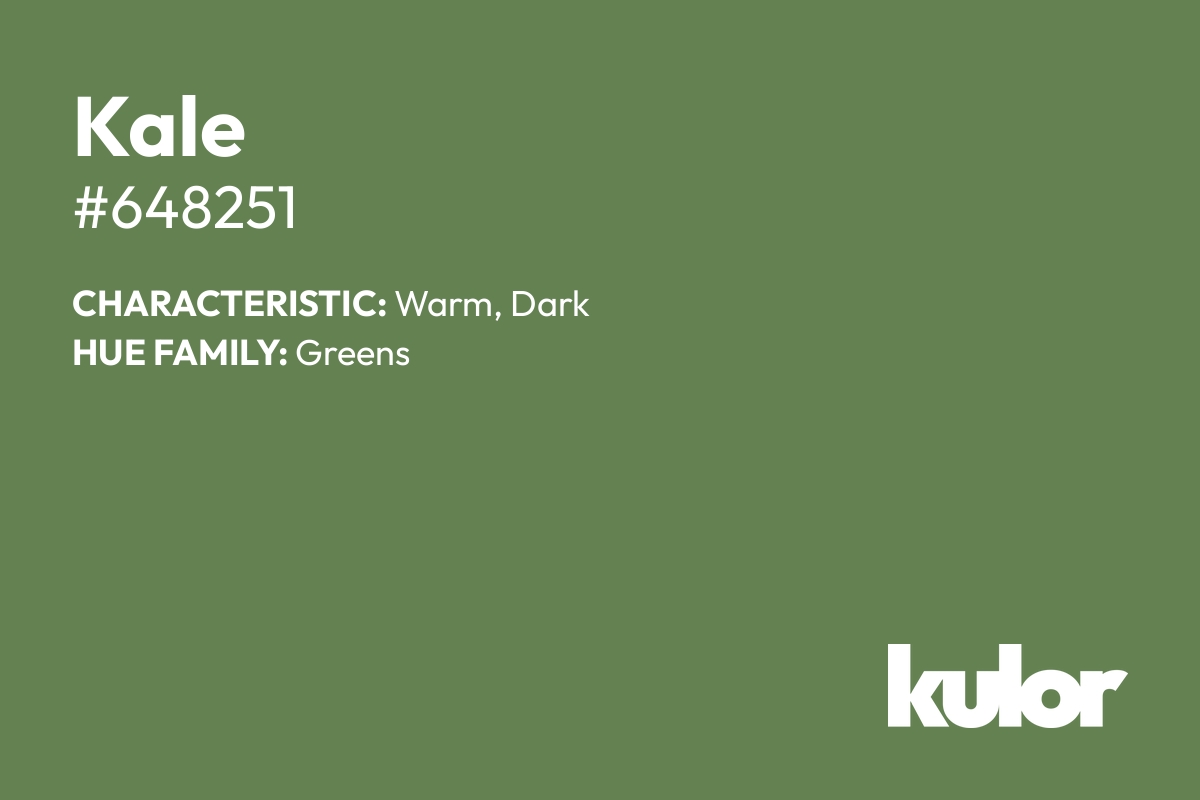 Kale is a color with a HTML hex code of #648251.