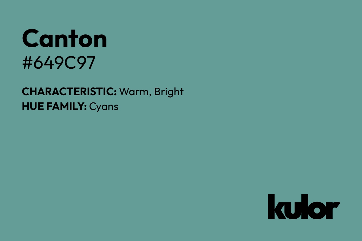 Canton is a color with a HTML hex code of #649c97.