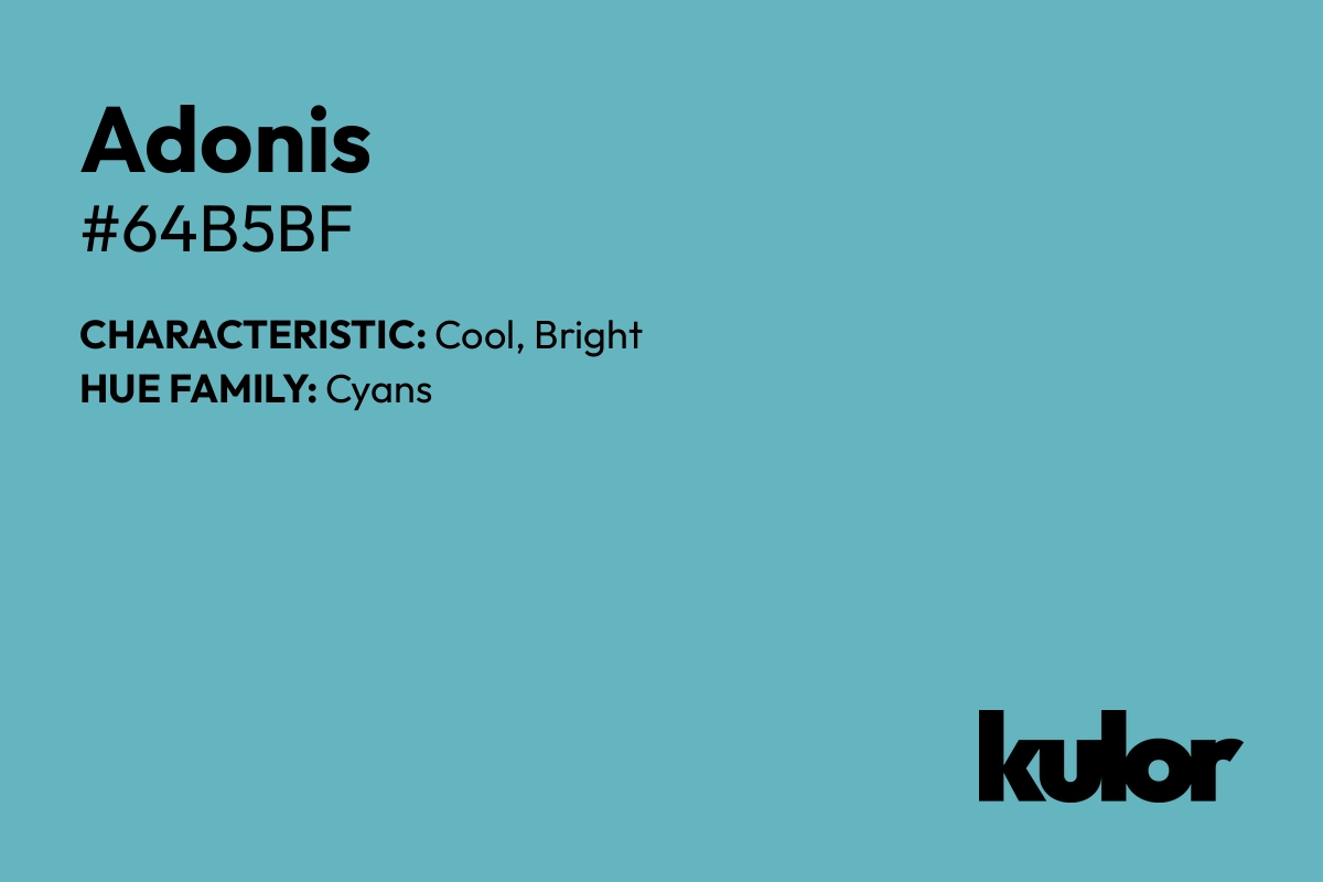 Adonis is a color with a HTML hex code of #64b5bf.