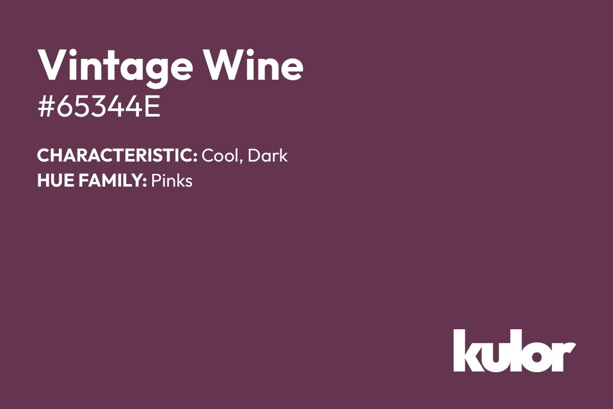 Vintage Wine is a color with a HTML hex code of #65344e.