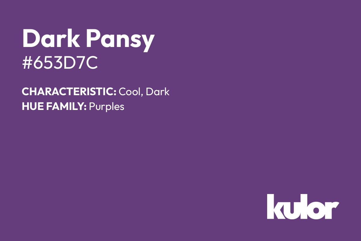 Dark Pansy is a color with a HTML hex code of #653d7c.