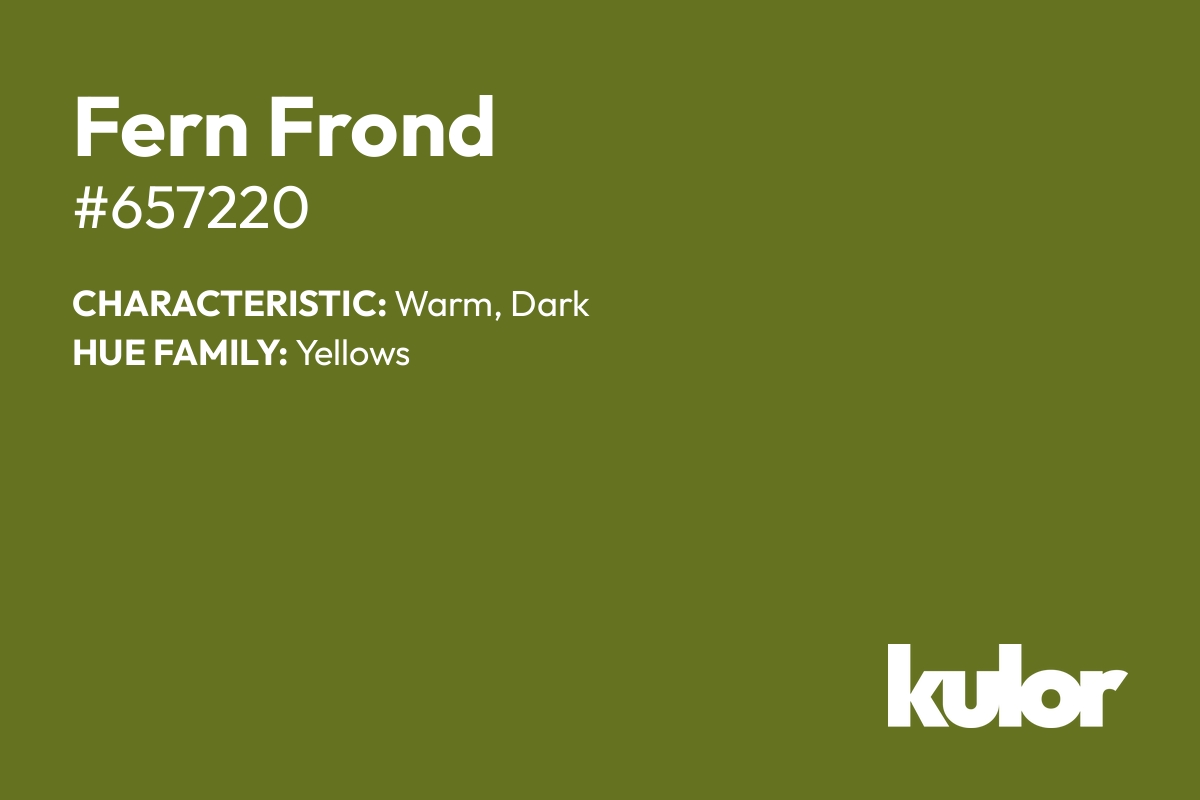 Fern Frond is a color with a HTML hex code of #657220.