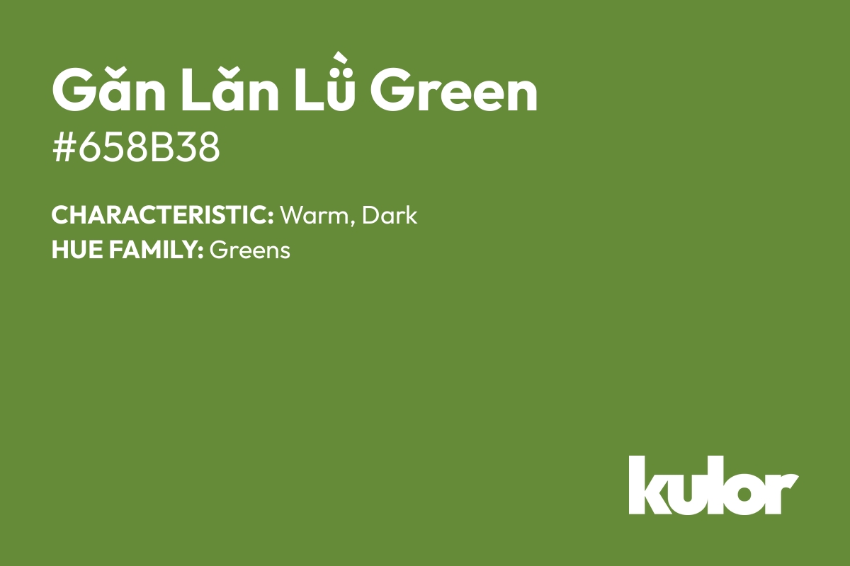 Gǎn Lǎn Lǜ Green is a color with a HTML hex code of #658b38.