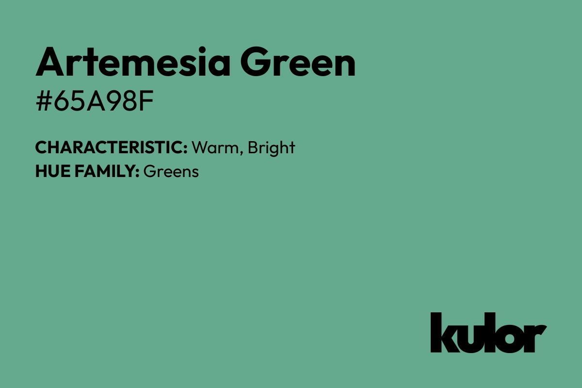 Artemesia Green is a color with a HTML hex code of #65a98f.