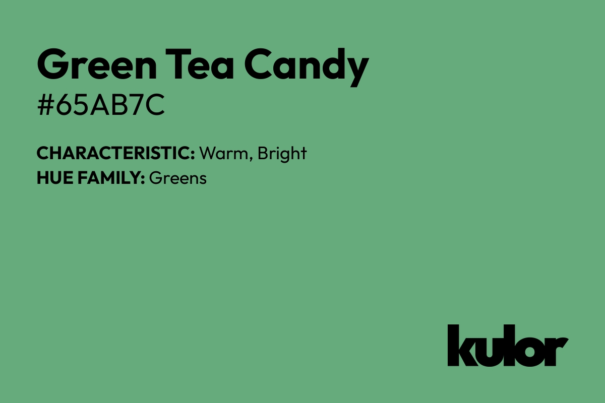 Green Tea Candy is a color with a HTML hex code of #65ab7c.