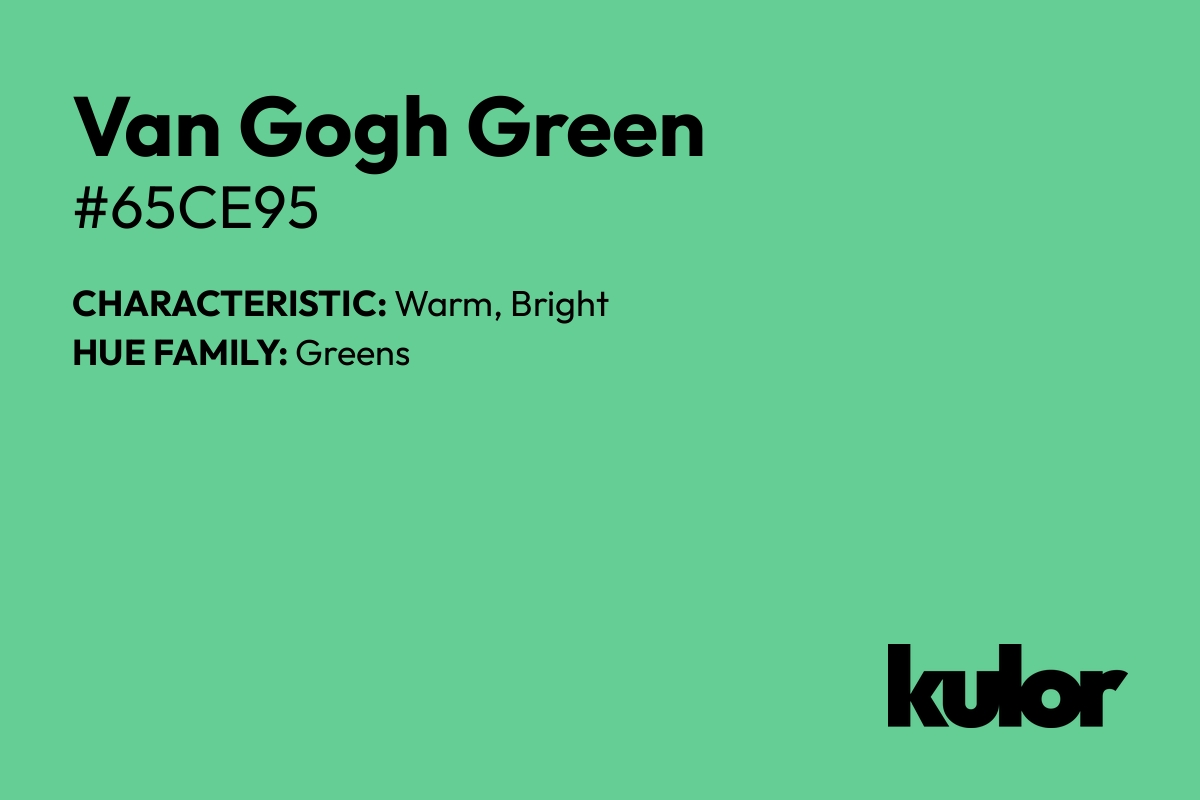 Van Gogh Green is a color with a HTML hex code of #65ce95.