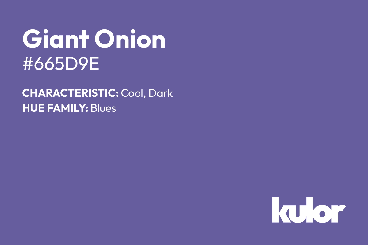 Giant Onion is a color with a HTML hex code of #665d9e.