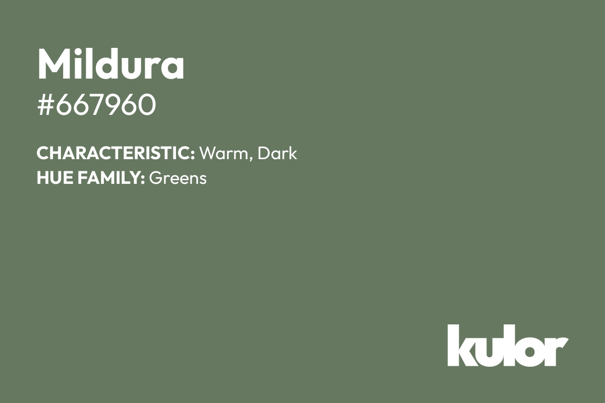 Mildura is a color with a HTML hex code of #667960.