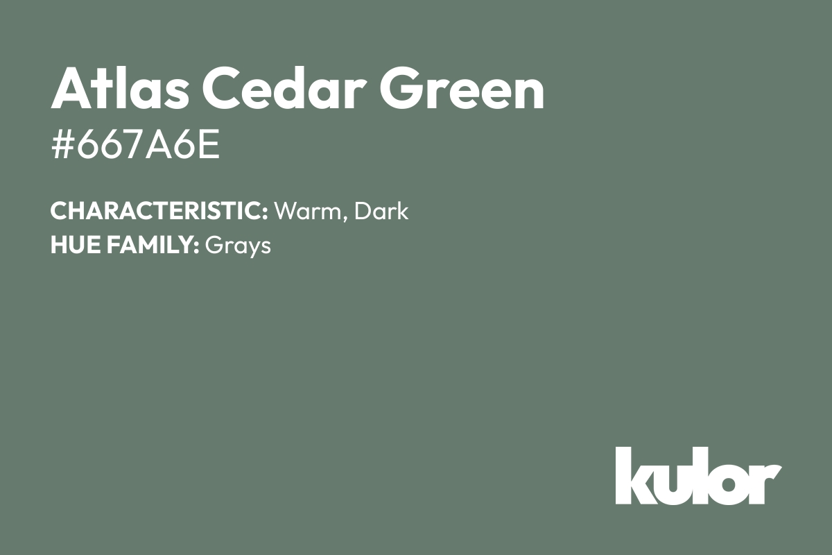 Atlas Cedar Green is a color with a HTML hex code of #667a6e.