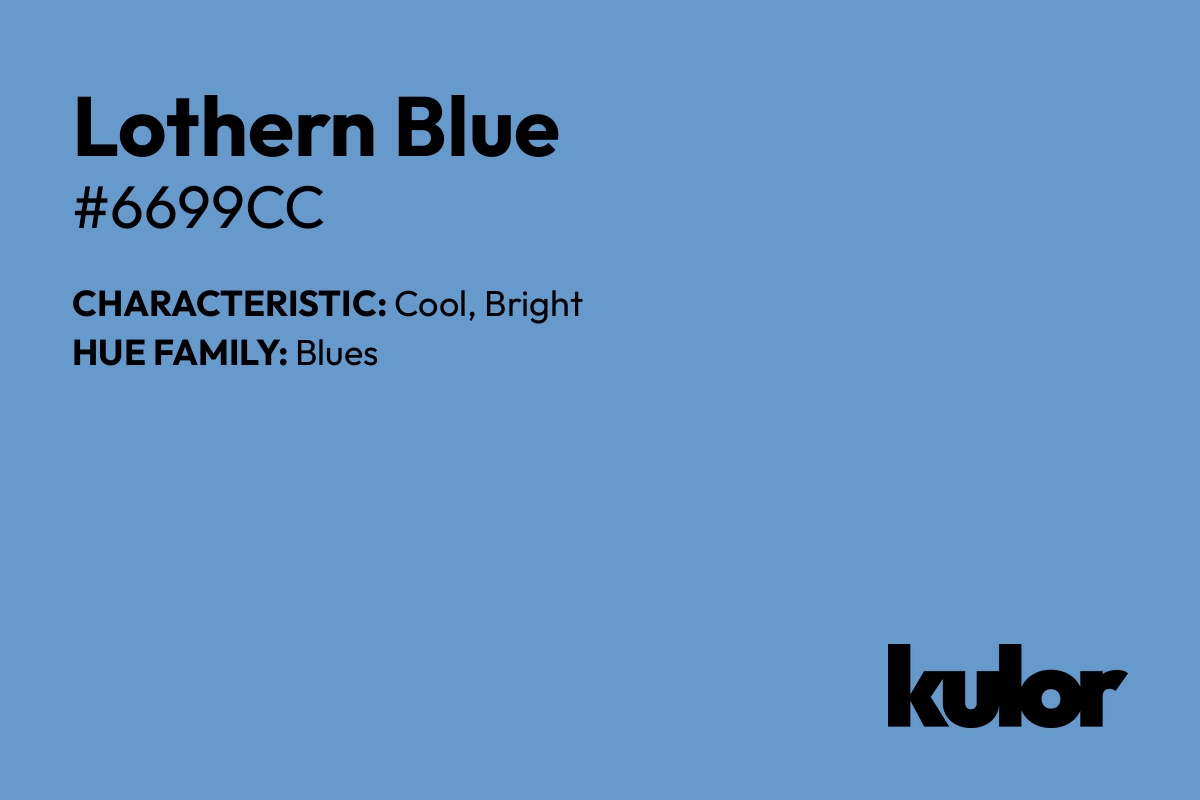 Lothern Blue is a color with a HTML hex code of #6699cc.