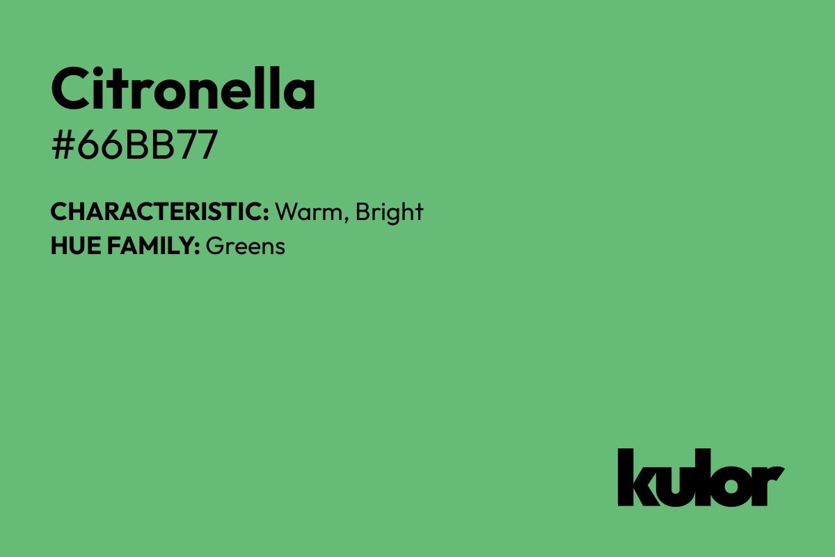 Citronella is a color with a HTML hex code of #66bb77.