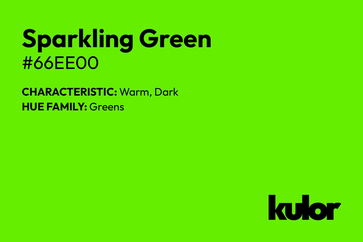 Sparkling Green is a color with a HTML hex code of #66ee00.