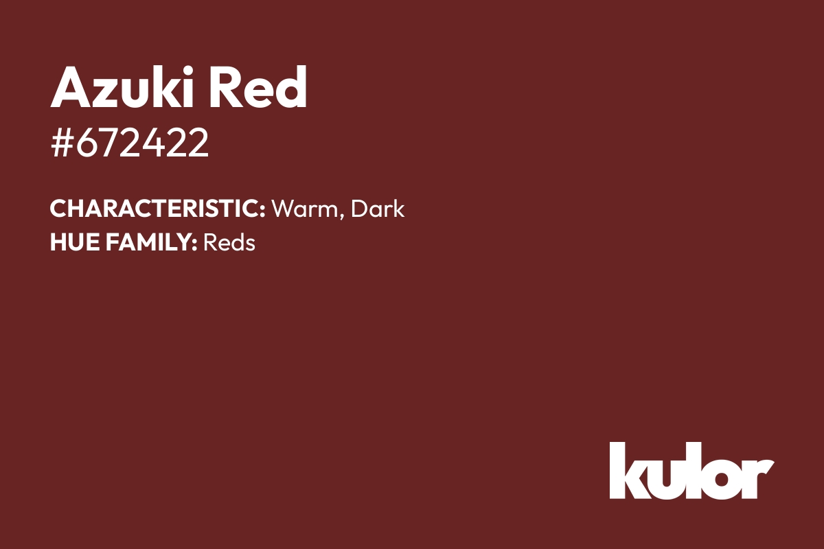 Azuki Red is a color with a HTML hex code of #672422.