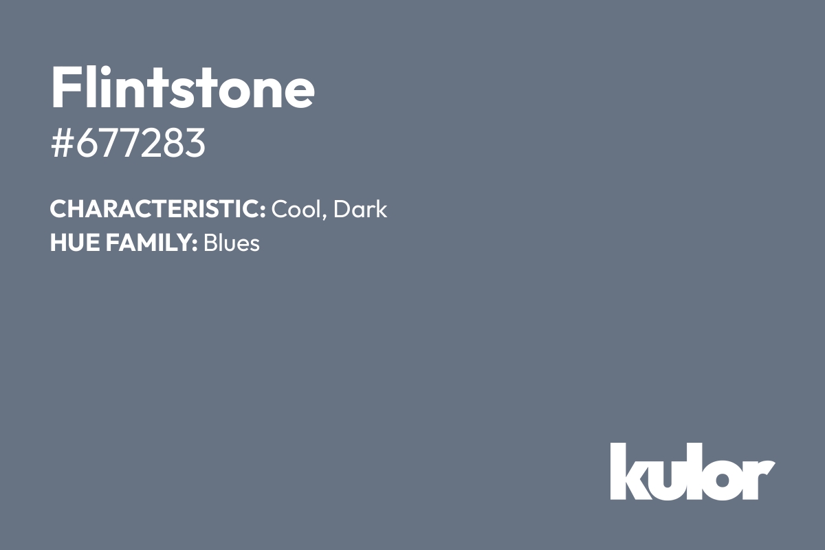 Flintstone is a color with a HTML hex code of #677283.