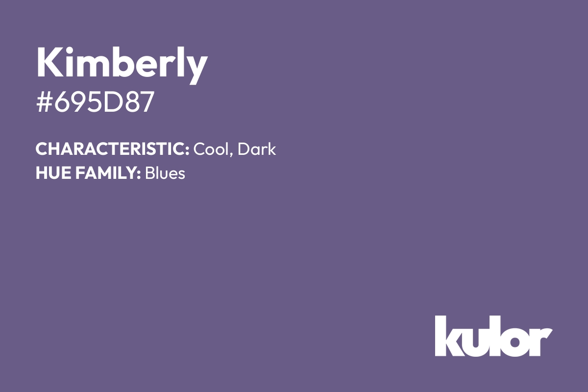 Kimberly is a color with a HTML hex code of #695d87.