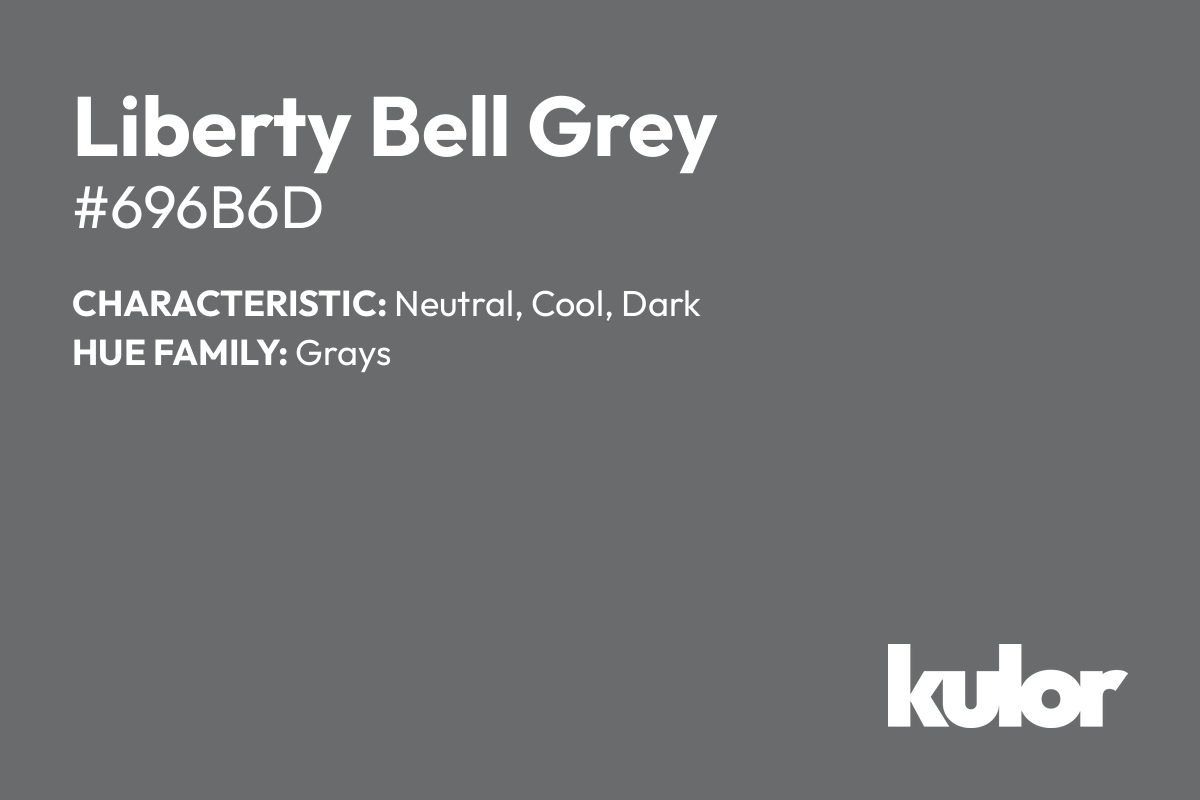 Liberty Bell Grey is a color with a HTML hex code of #696b6d.