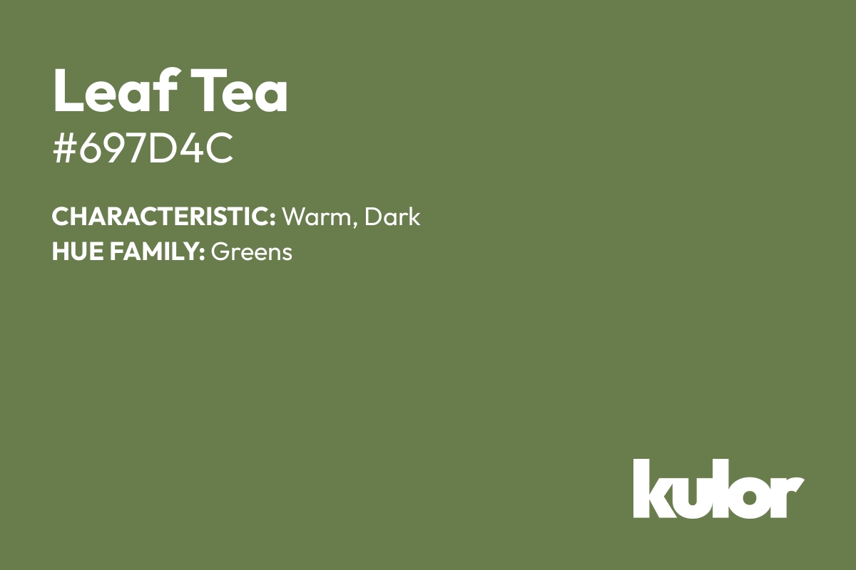 Leaf Tea is a color with a HTML hex code of #697d4c.