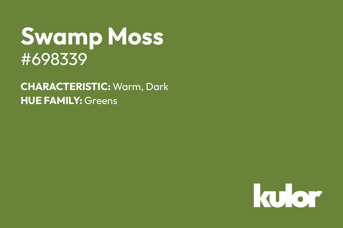 Swamp Moss is a color with a HTML hex code of #698339.