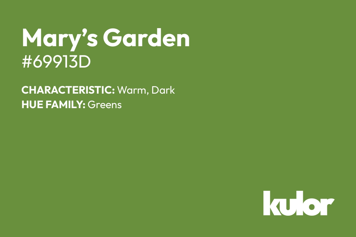 Mary’s Garden is a color with a HTML hex code of #69913d.