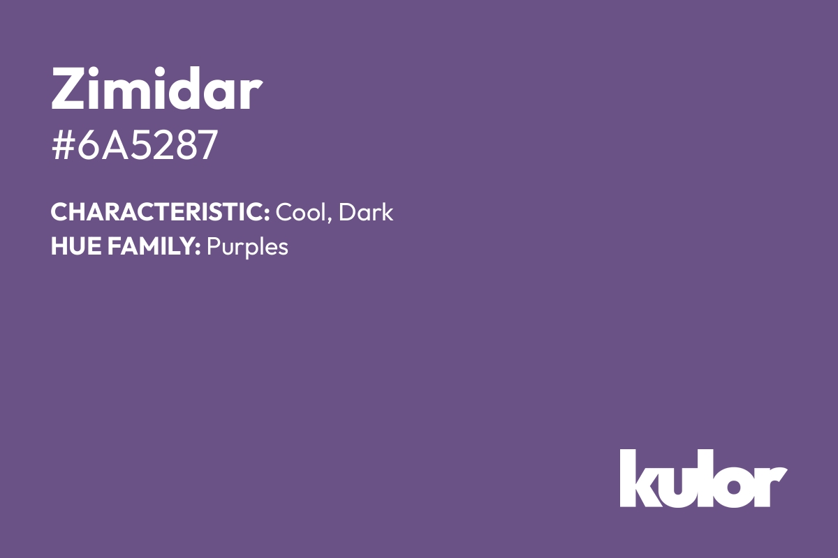 Zimidar is a color with a HTML hex code of #6a5287.