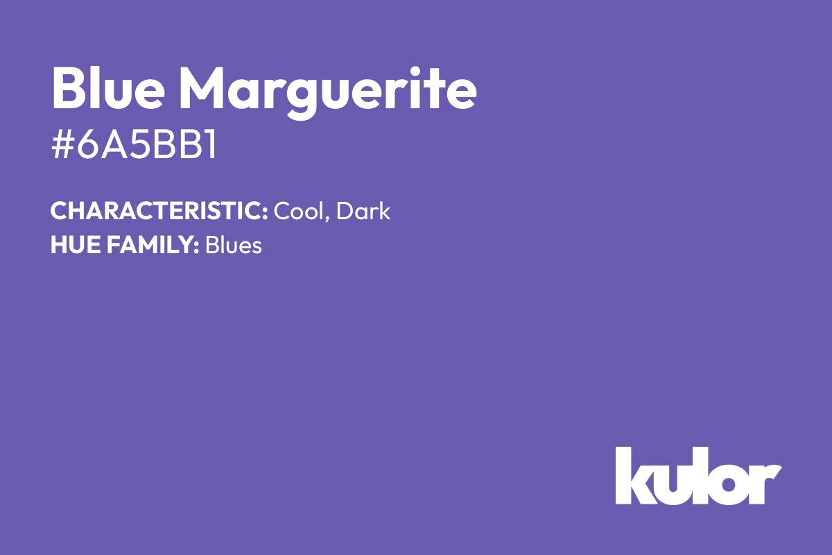 Blue Marguerite is a color with a HTML hex code of #6a5bb1.