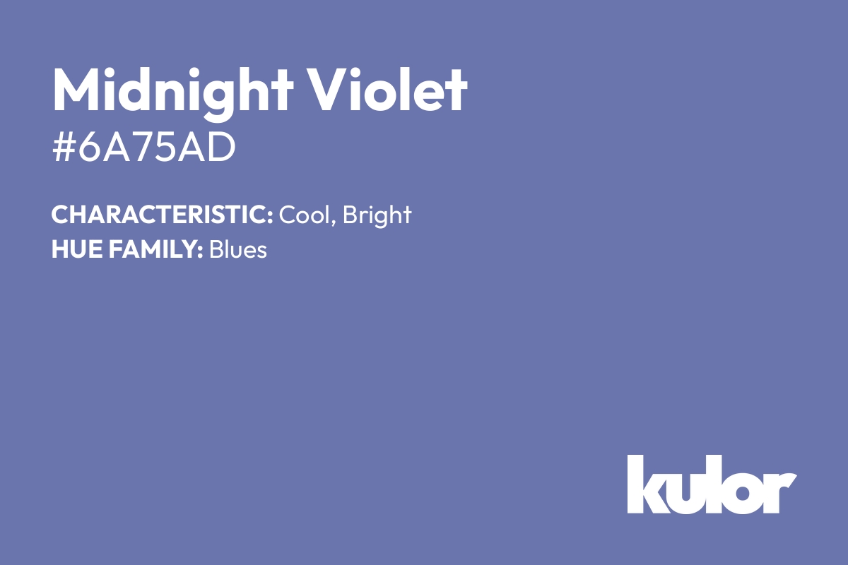 Midnight Violet is a color with a HTML hex code of #6a75ad.