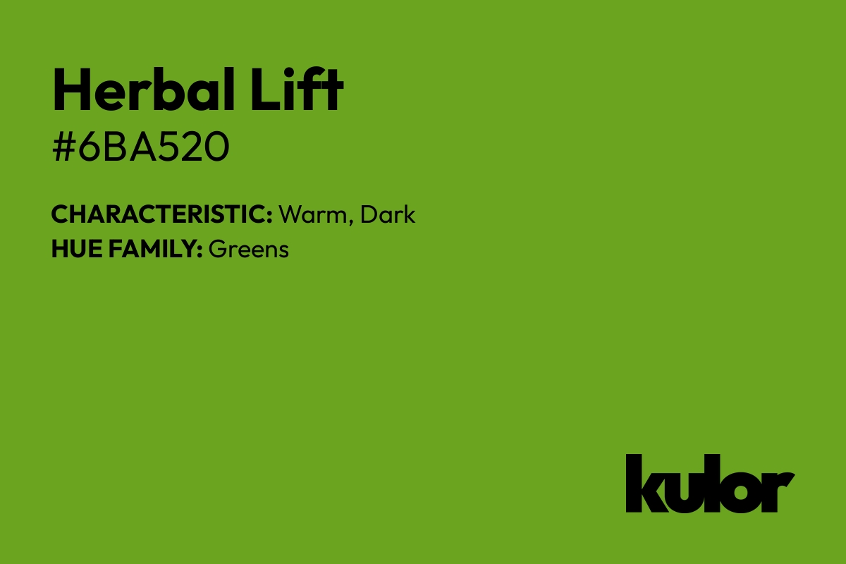 Herbal Lift is a color with a HTML hex code of #6ba520.