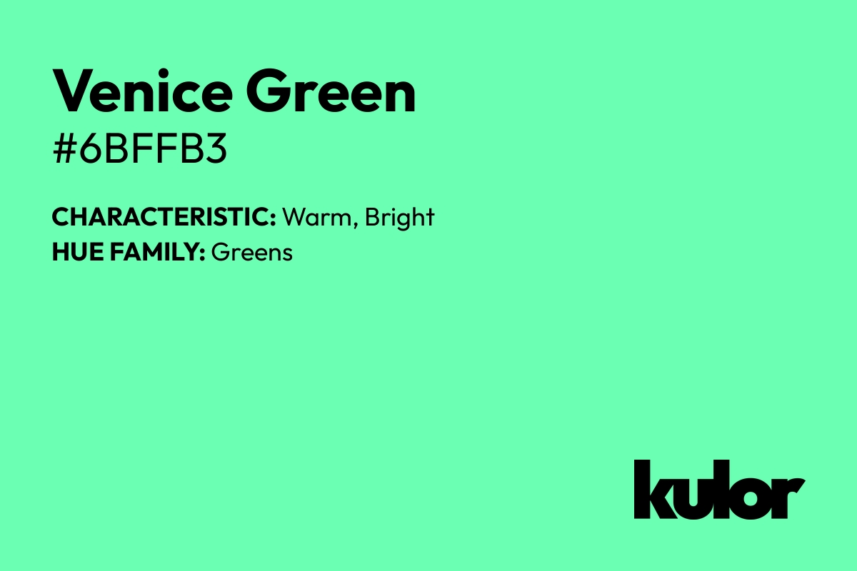 Venice Green is a color with a HTML hex code of #6bffb3.