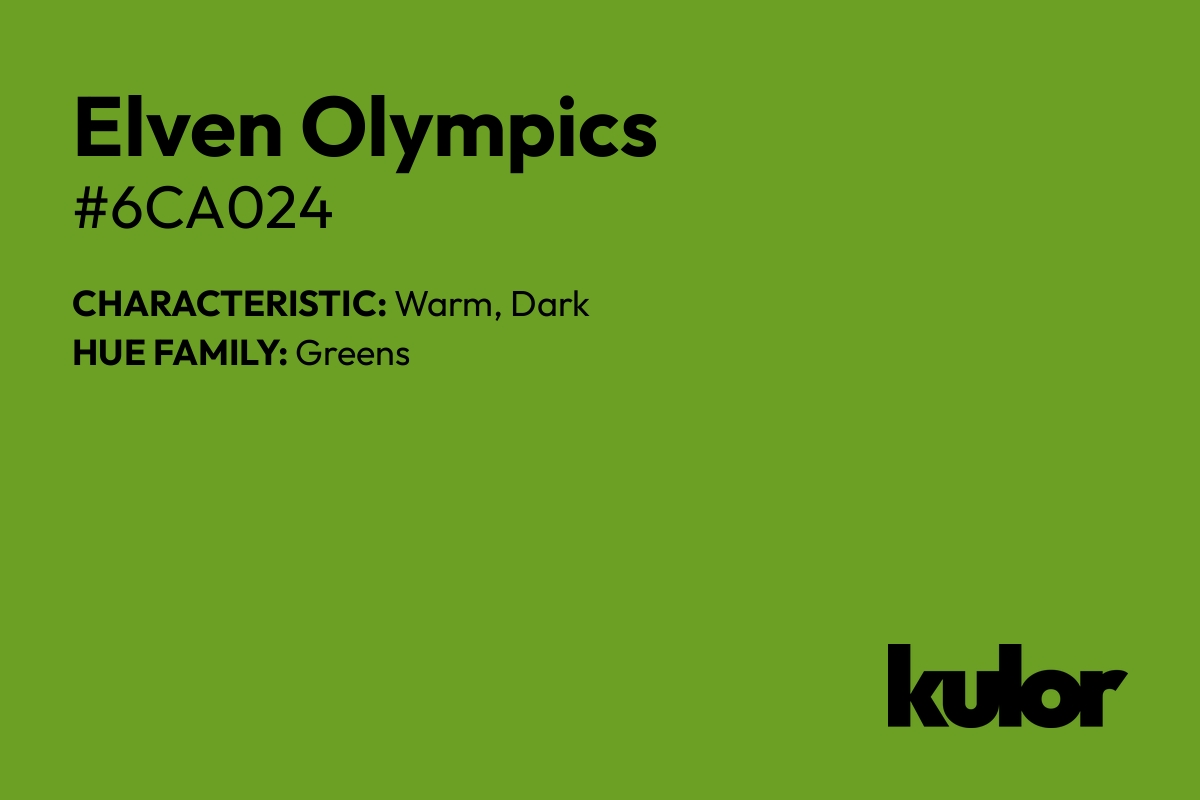 Elven Olympics is a color with a HTML hex code of #6ca024.