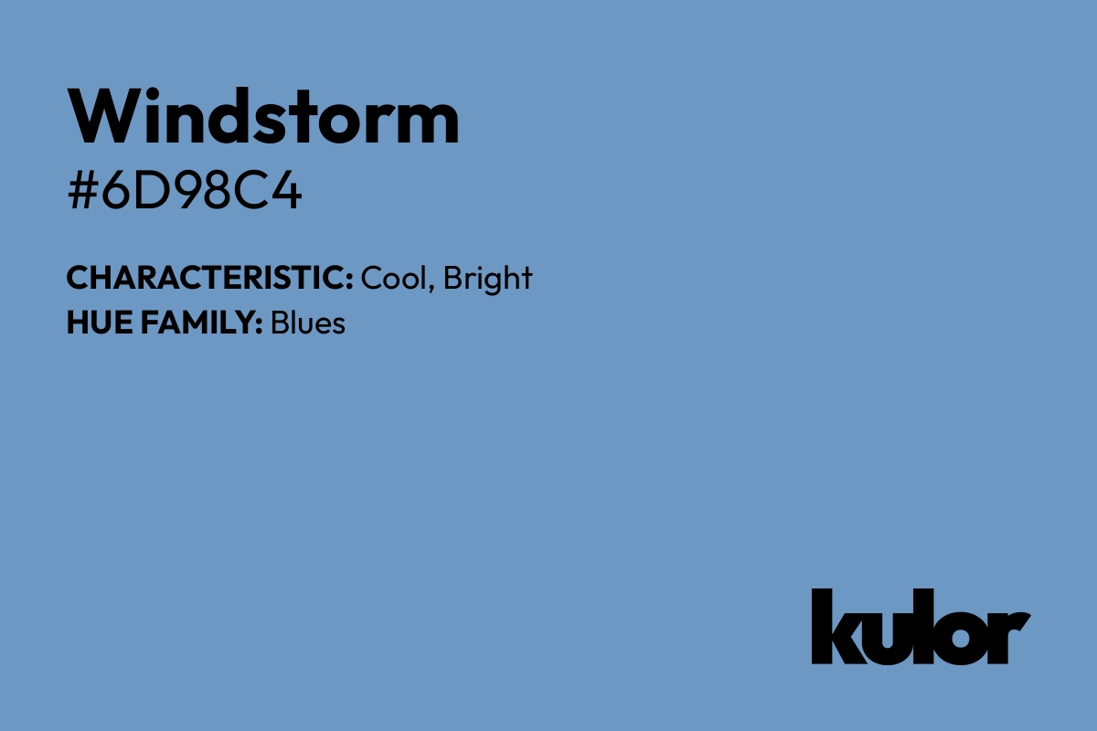 Windstorm is a color with a HTML hex code of #6d98c4.