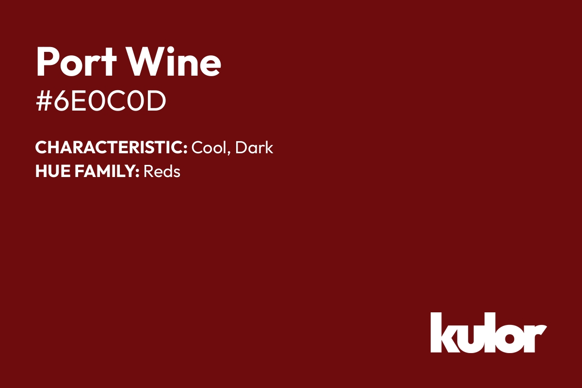 Port Wine is a color with a HTML hex code of #6e0c0d.