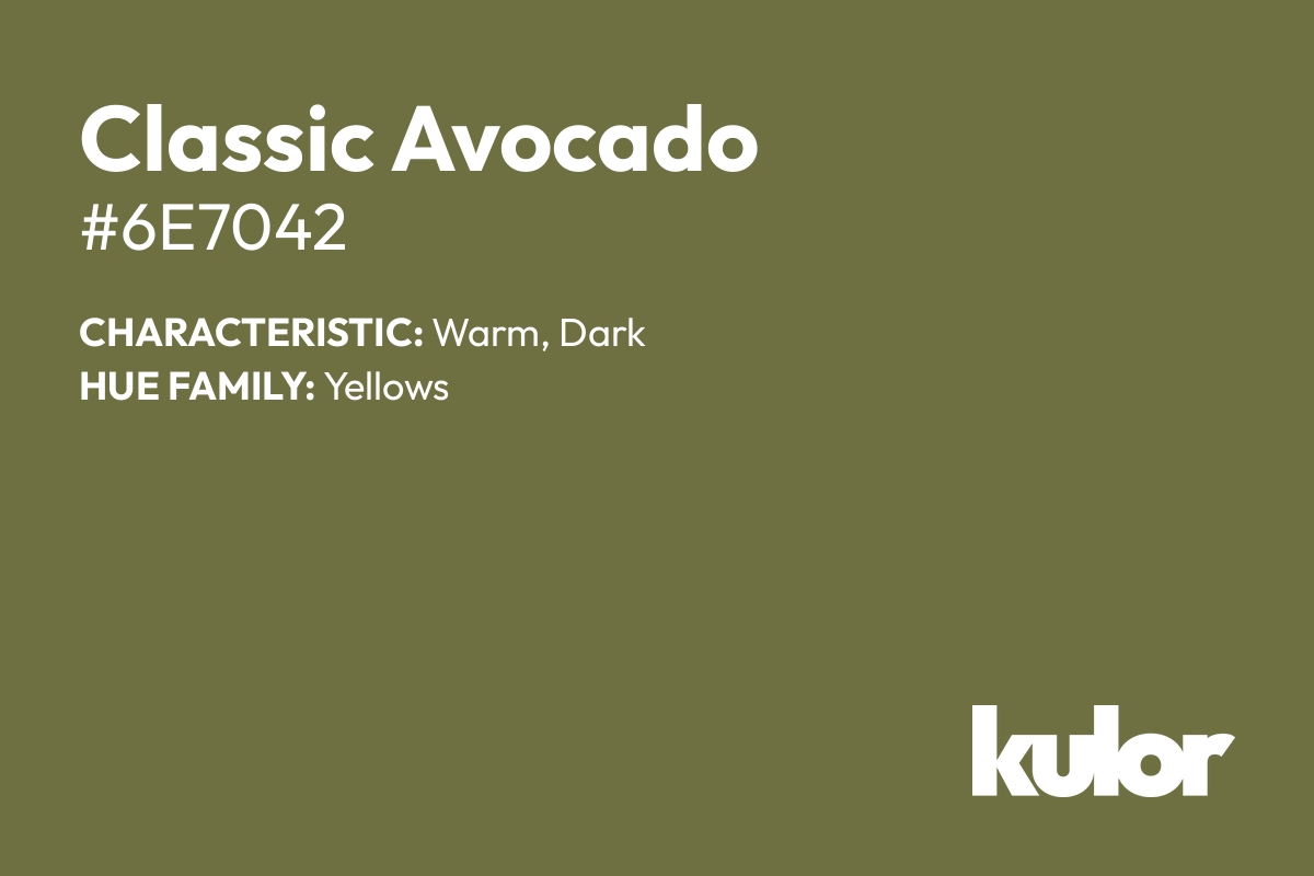 Classic Avocado is a color with a HTML hex code of #6e7042.