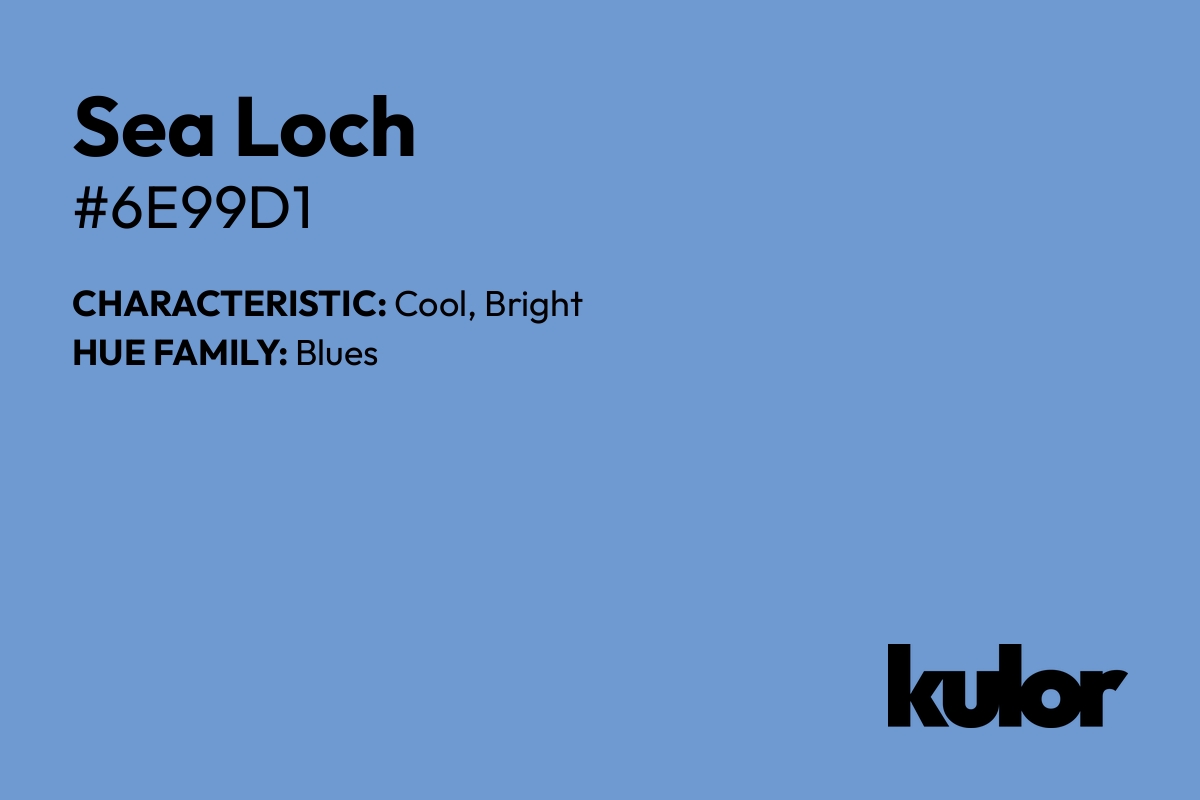 Sea Loch is a color with a HTML hex code of #6e99d1.