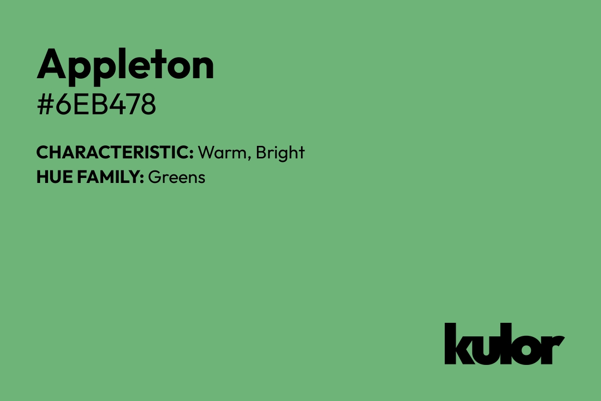 Appleton is a color with a HTML hex code of #6eb478.