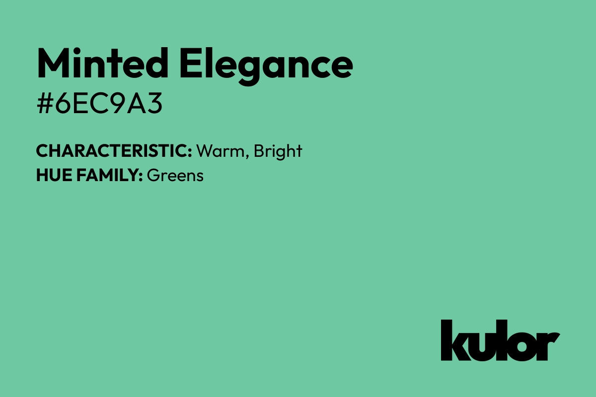 Minted Elegance is a color with a HTML hex code of #6ec9a3.