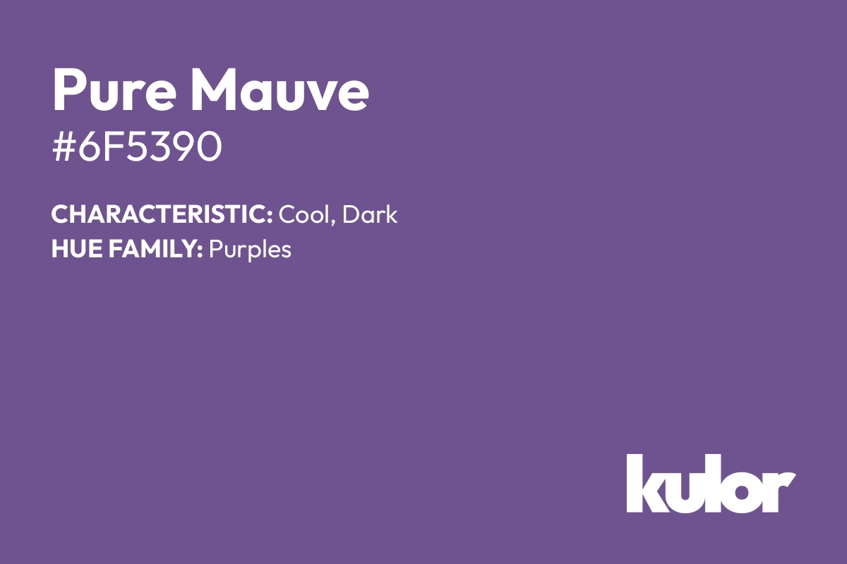 Pure Mauve is a color with a HTML hex code of #6f5390.