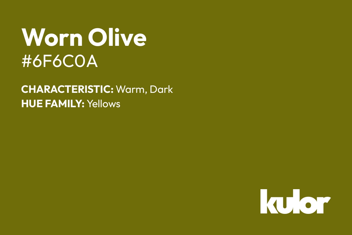 Worn Olive is a color with a HTML hex code of #6f6c0a.