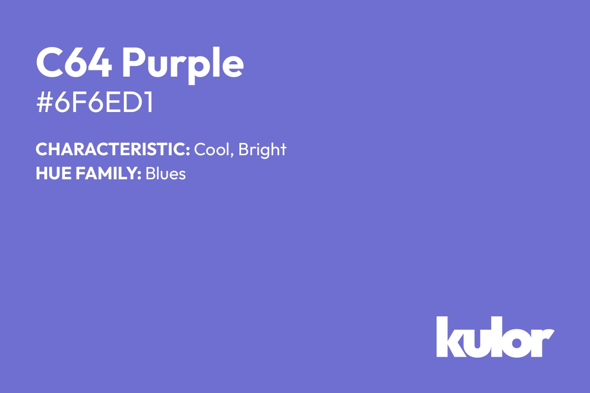 C64 Purple is a color with a HTML hex code of #6f6ed1.