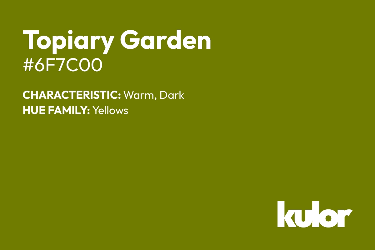 Topiary Garden is a color with a HTML hex code of #6f7c00.