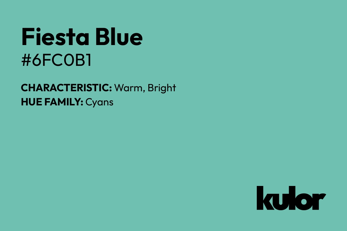 Fiesta Blue is a color with a HTML hex code of #6fc0b1.