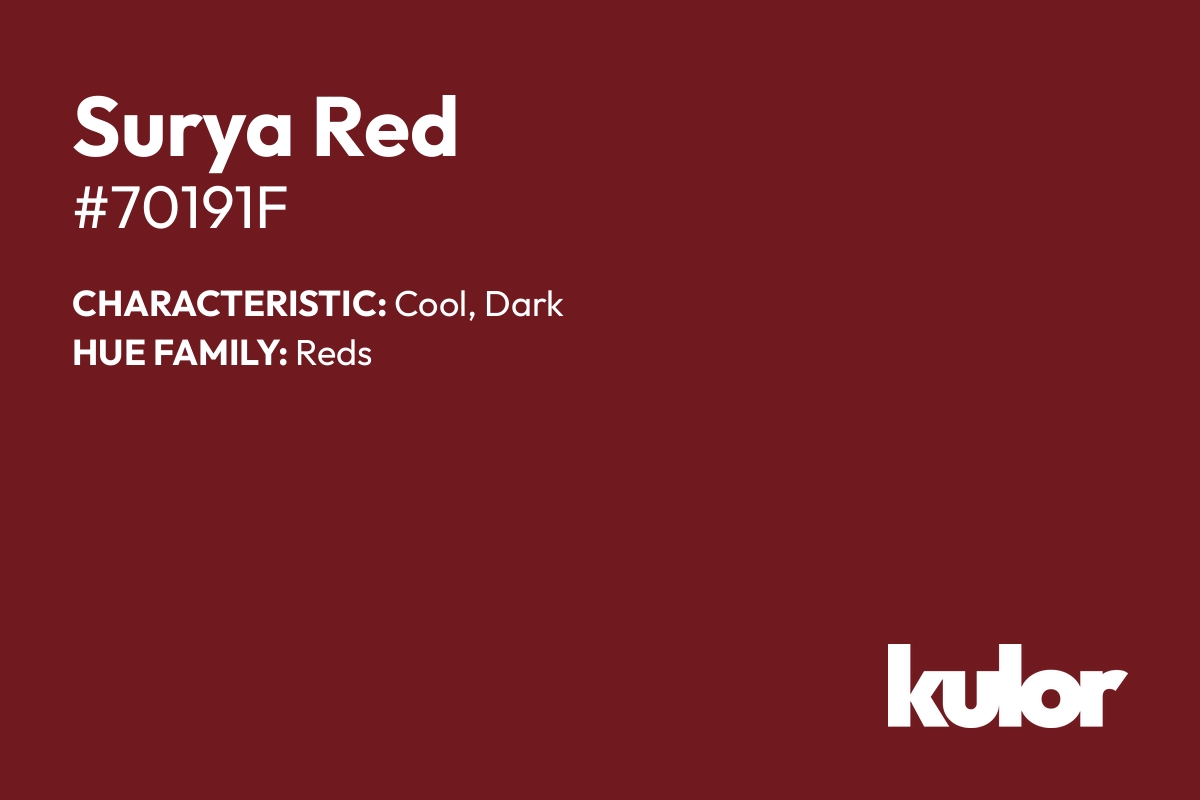 Surya Red is a color with a HTML hex code of #70191f.