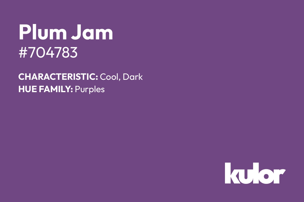 Plum Jam is a color with a HTML hex code of #704783.