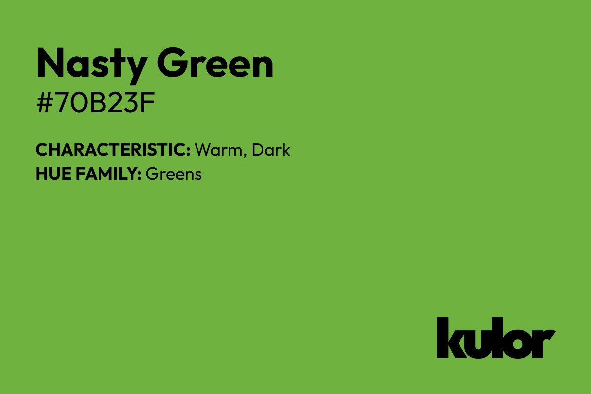 Nasty Green is a color with a HTML hex code of #70b23f.