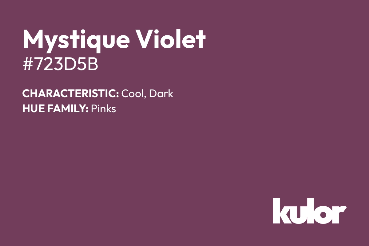 Mystique Violet is a color with a HTML hex code of #723d5b.