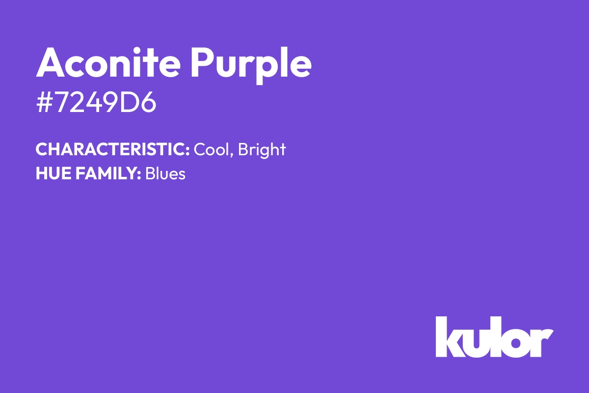 Aconite Purple is a color with a HTML hex code of #7249d6.